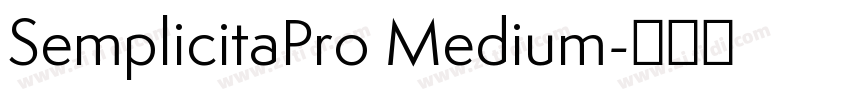 SemplicitaPro Medium字体转换